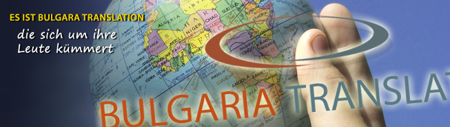 ARBEIT BEI BULGARIA TRANSLATION